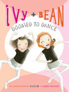 Cover image for Ivy and Bean Doomed to Dance